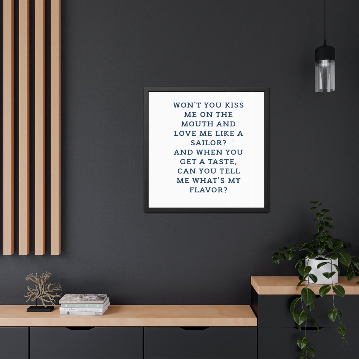 Music lyric sailor Romantic Framed Poster - "What's My Flavor?" Home Decor
