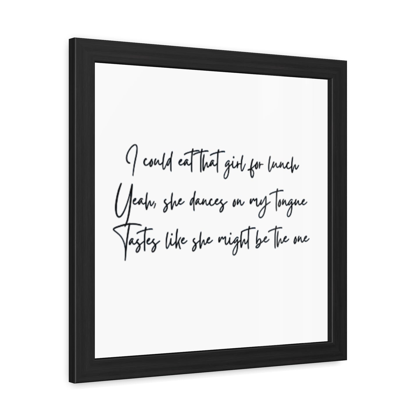 Music Inspired Framed Posters - Art Print with Quote for Home Decor - Eat that girl for lunch