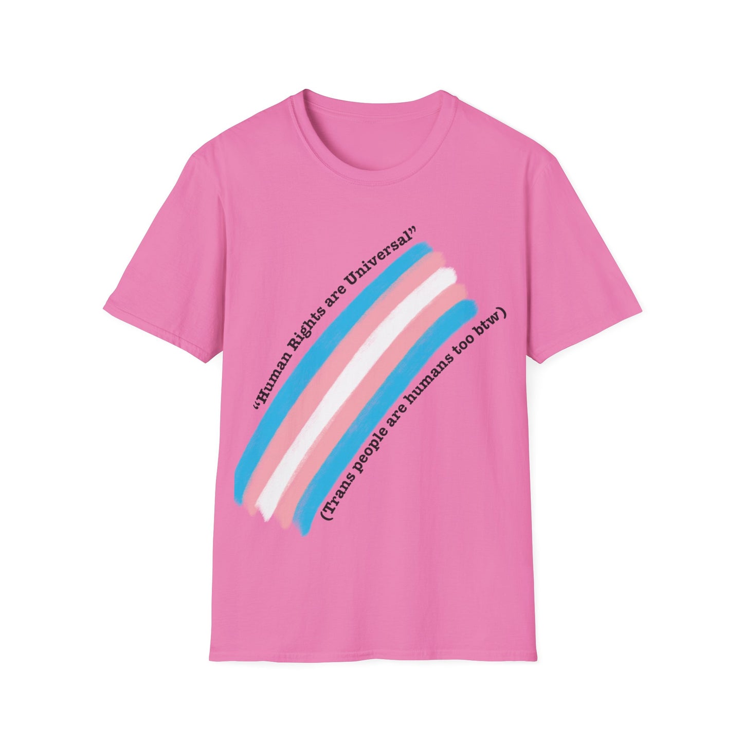 Unisex Softstyle T-Shirt - Trans Rights are Human Rights, Human Rights are Universal, LGBTQ+ Pride, Comfortable Casual Wear
