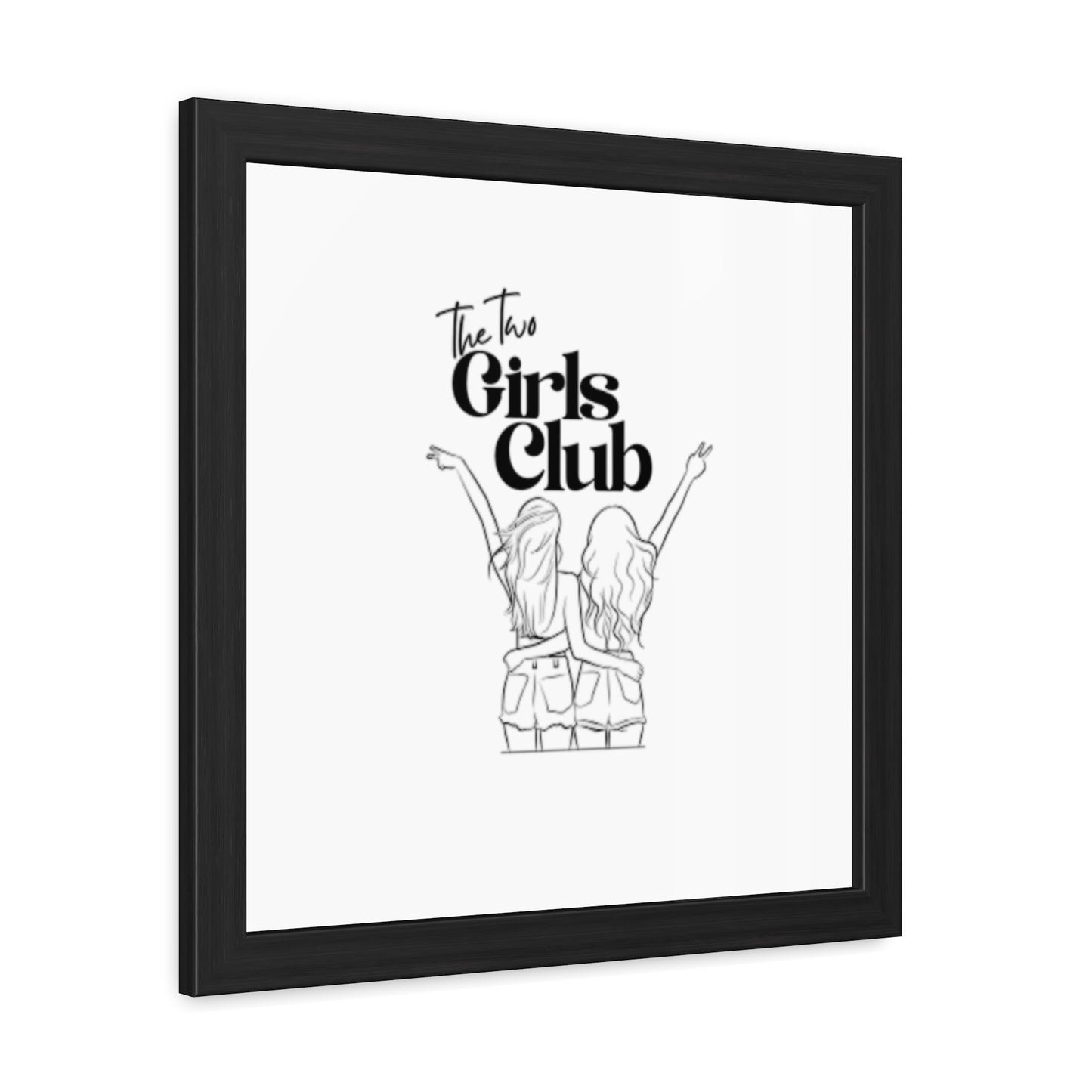 LGBTQ Proud two girls Empowering Framed Poster - The Two Girls Club