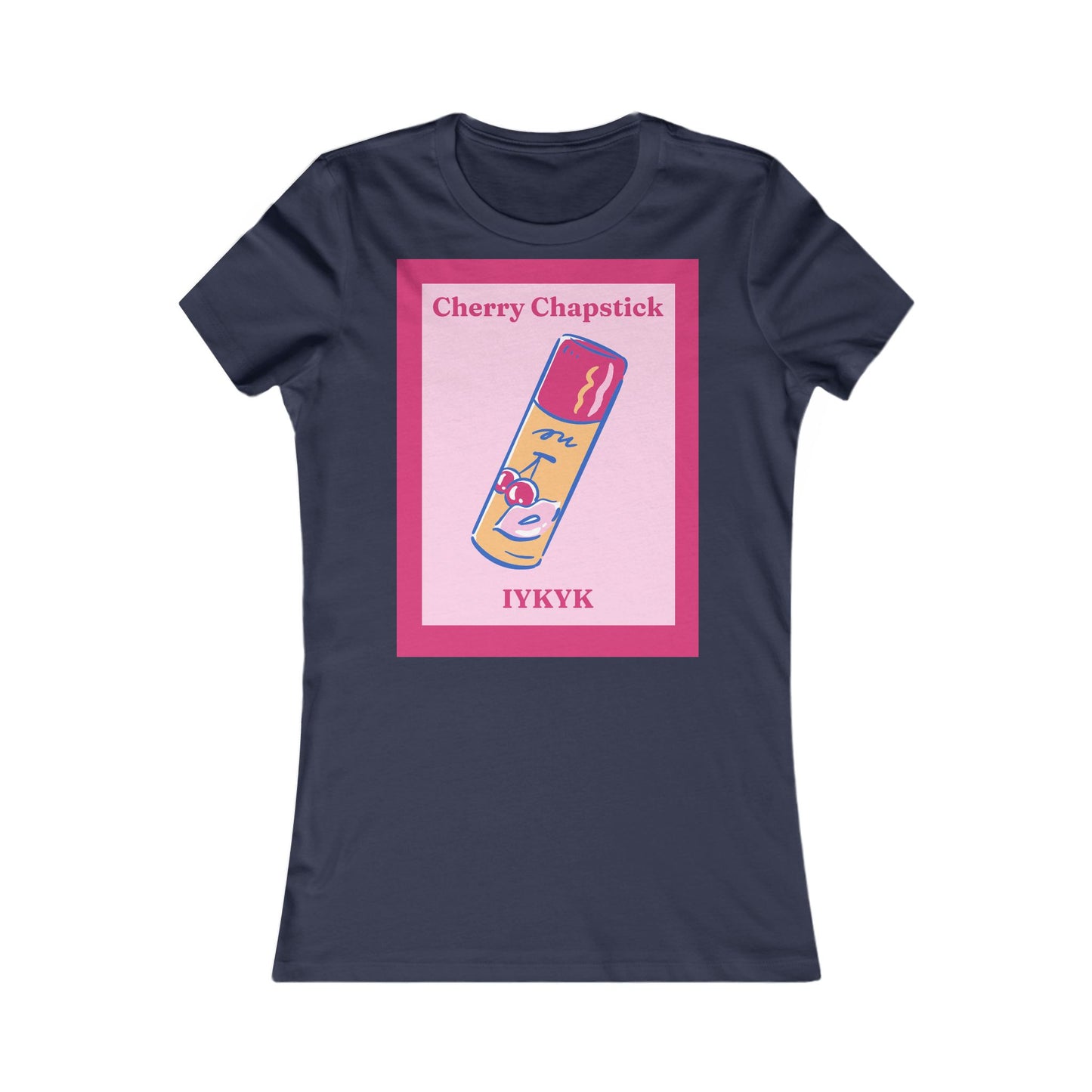 IYKYK cherry chapstick I kissed a girl Tee - Queer- Women's Favorite Shirt