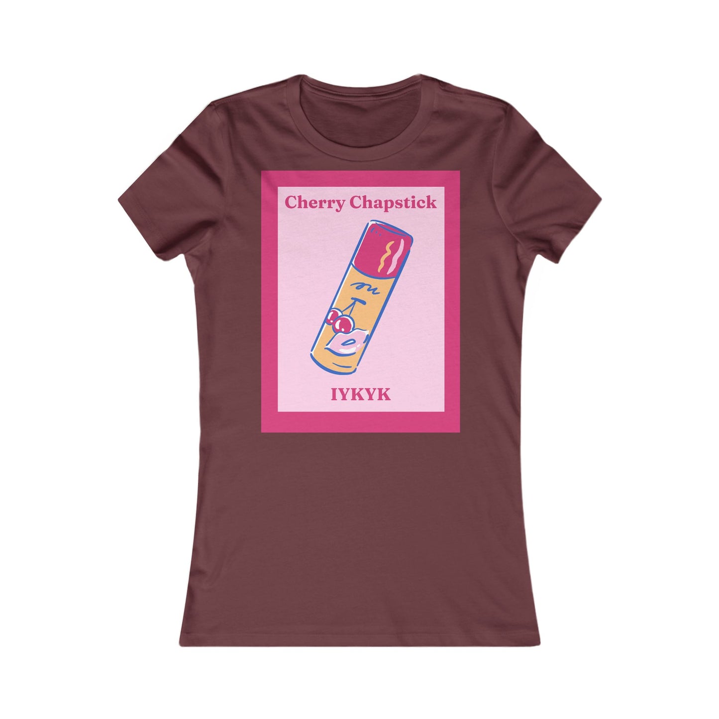 IYKYK cherry chapstick I kissed a girl Tee - Queer- Women's Favorite Shirt