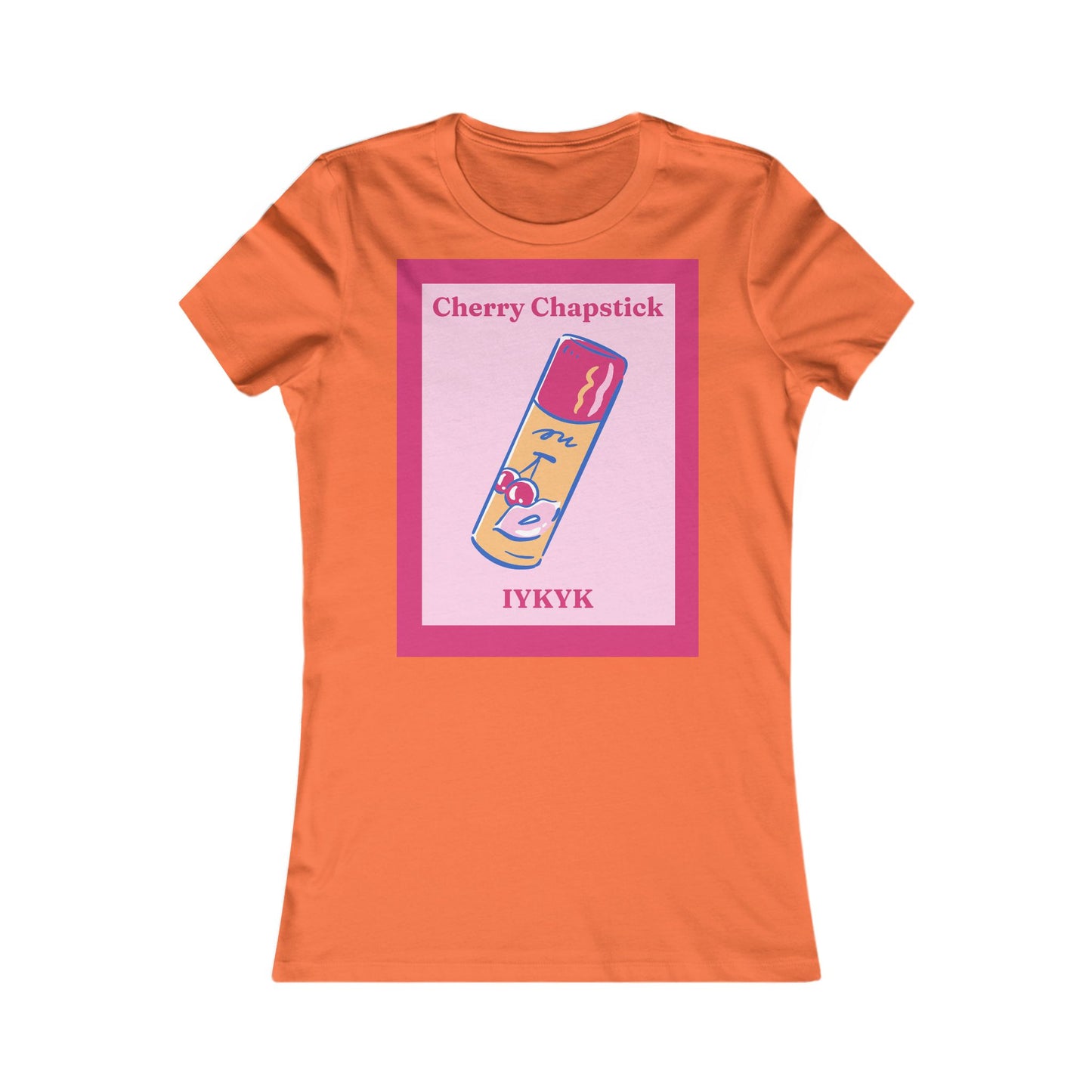 IYKYK cherry chapstick I kissed a girl Tee - Queer- Women's Favorite Shirt