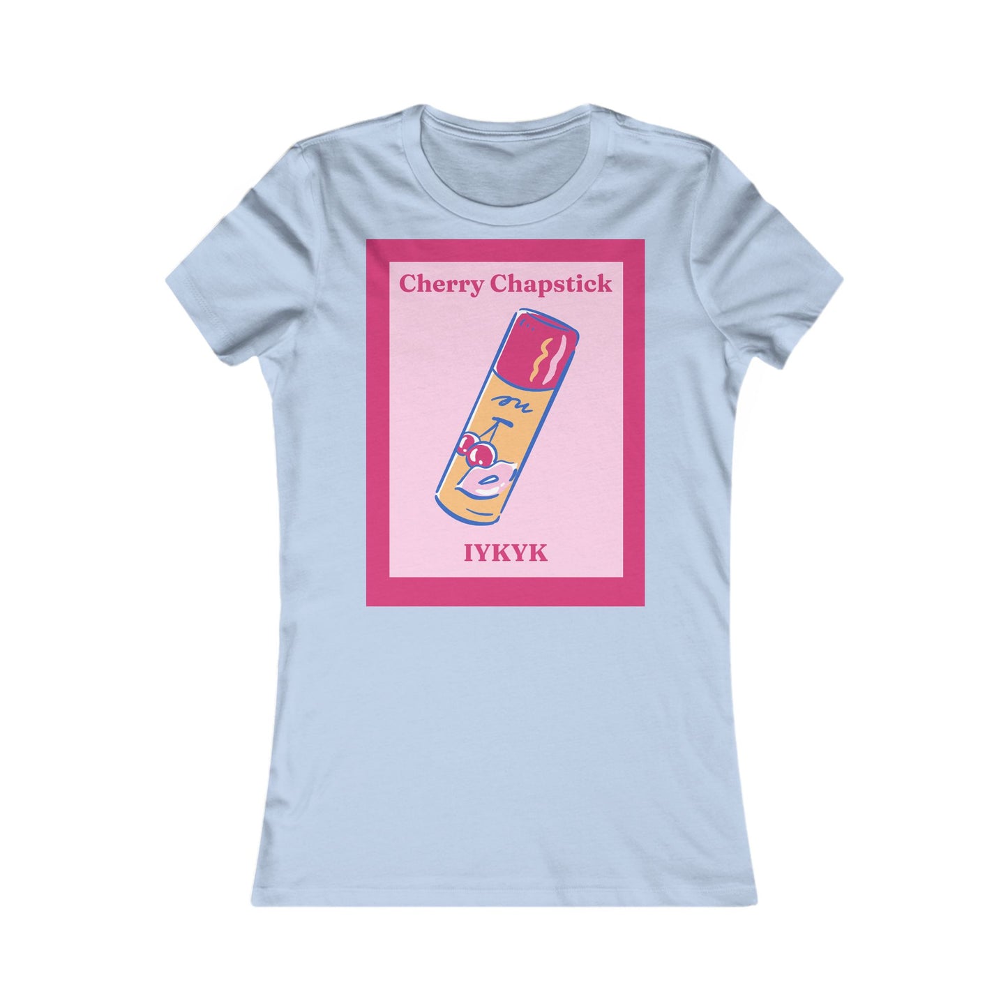 IYKYK cherry chapstick I kissed a girl Tee - Queer- Women's Favorite Shirt