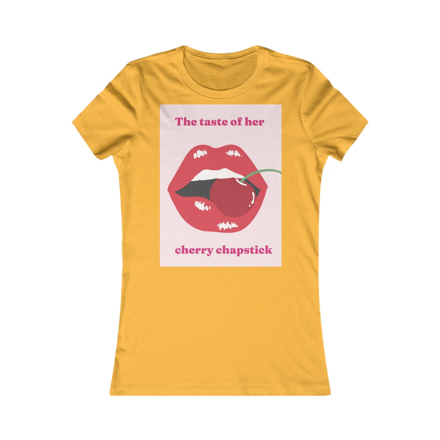 cherry chapstick I kissed a girl Tee - Queer- Women's Favorite Shirt