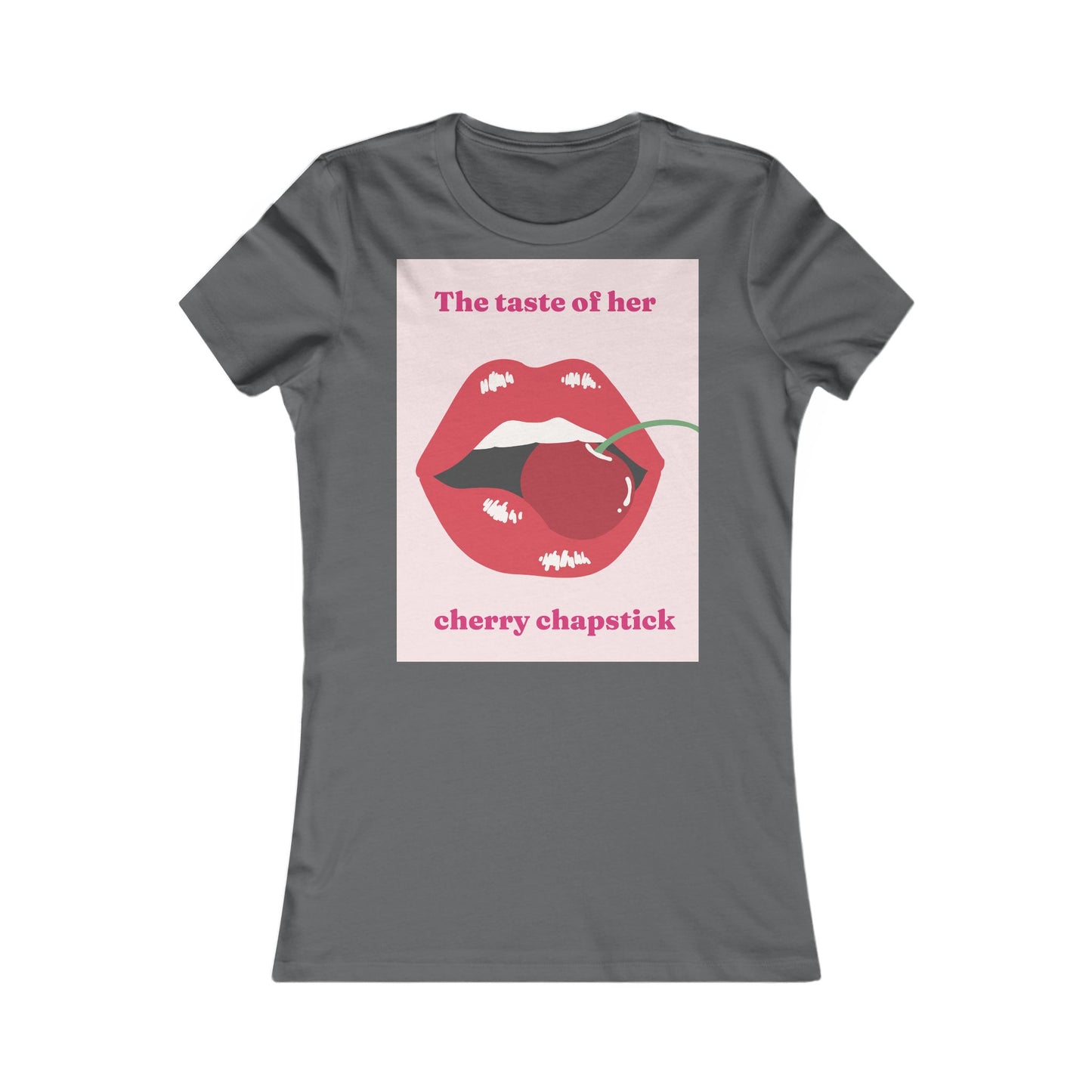 cherry chapstick I kissed a girl Tee - Queer- Women's Favorite Shirt