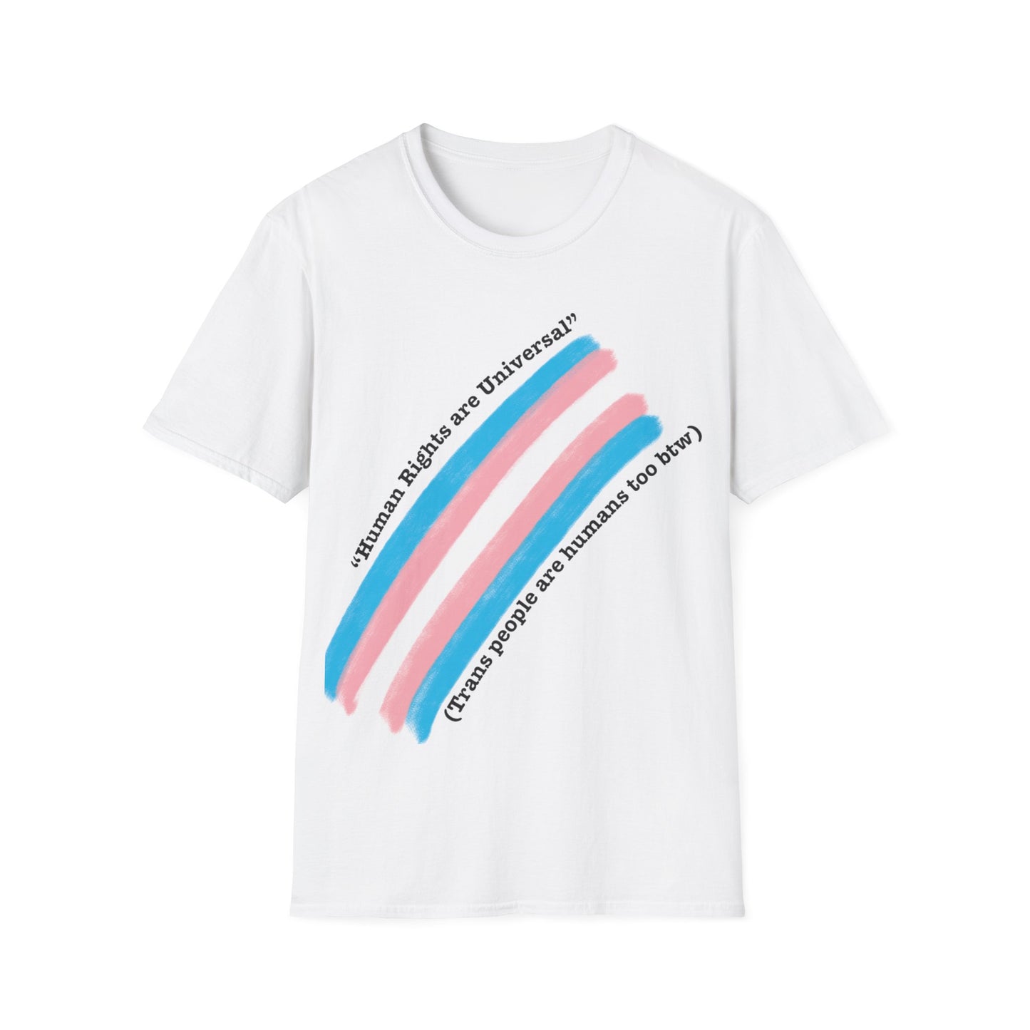 Unisex Softstyle T-Shirt - Trans Rights are Human Rights, Human Rights are Universal, LGBTQ+ Pride, Comfortable Casual Wear