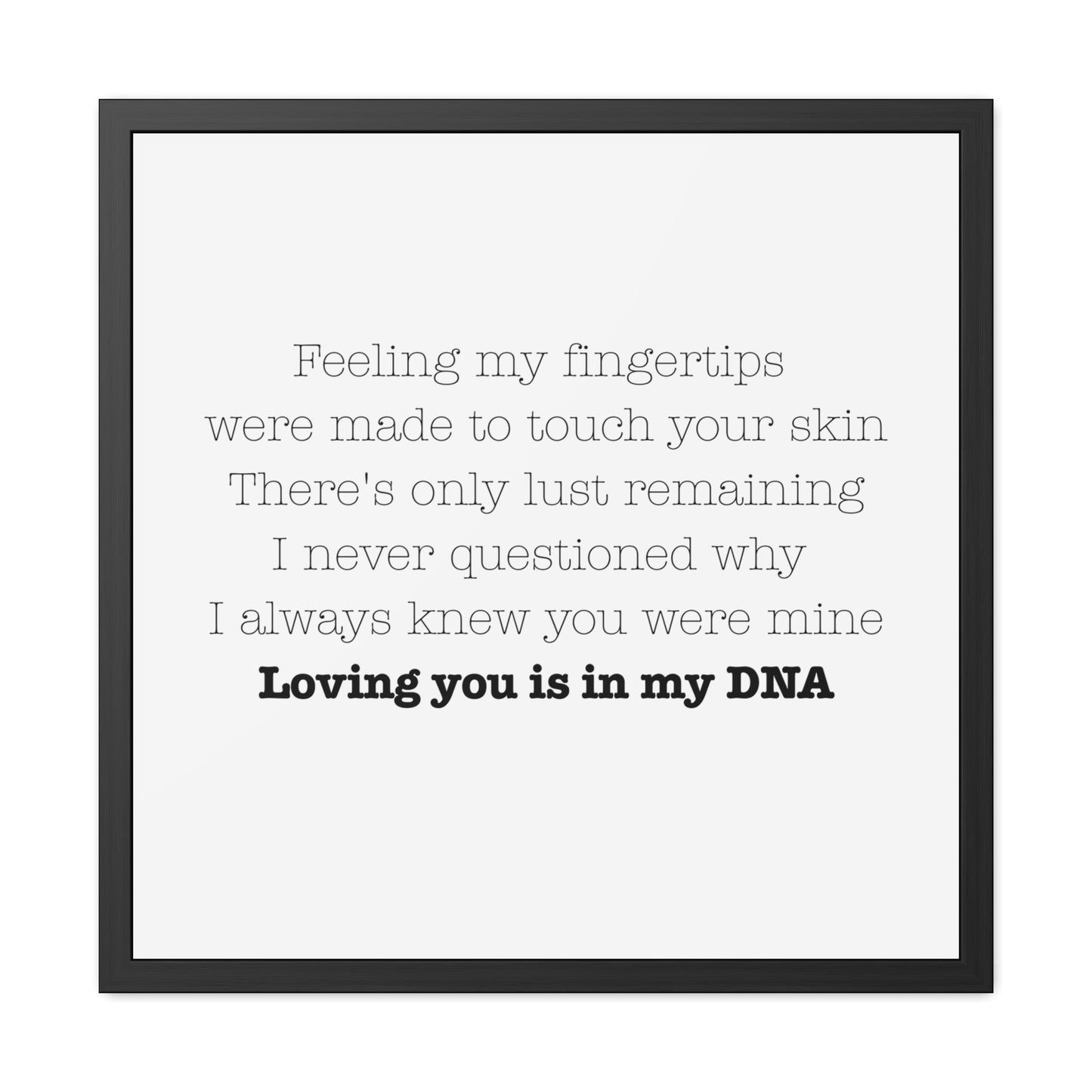 Loving you is in my DNA Framed Poster - Whimsical Art for Queens, Confident