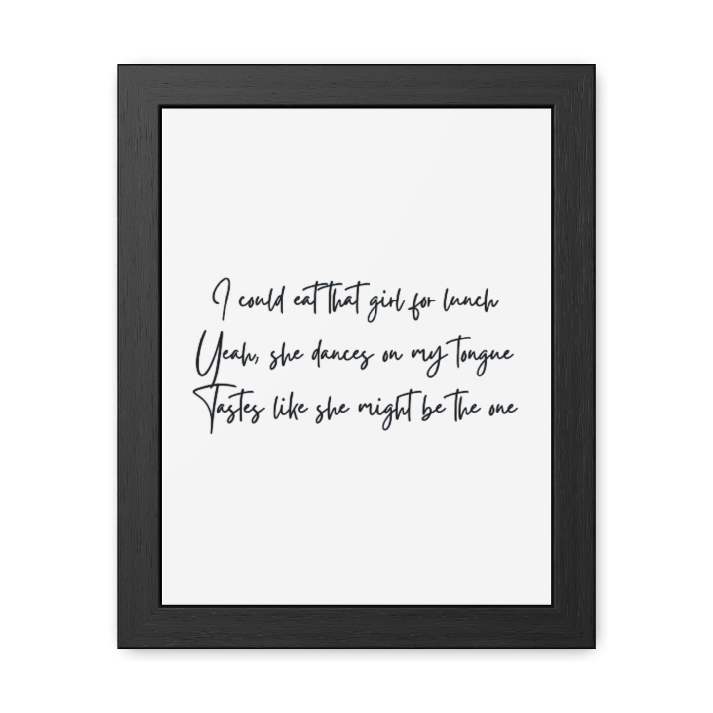 Music Inspired Framed Posters - Art Print with Quote for Home Decor - Eat that girl for lunch