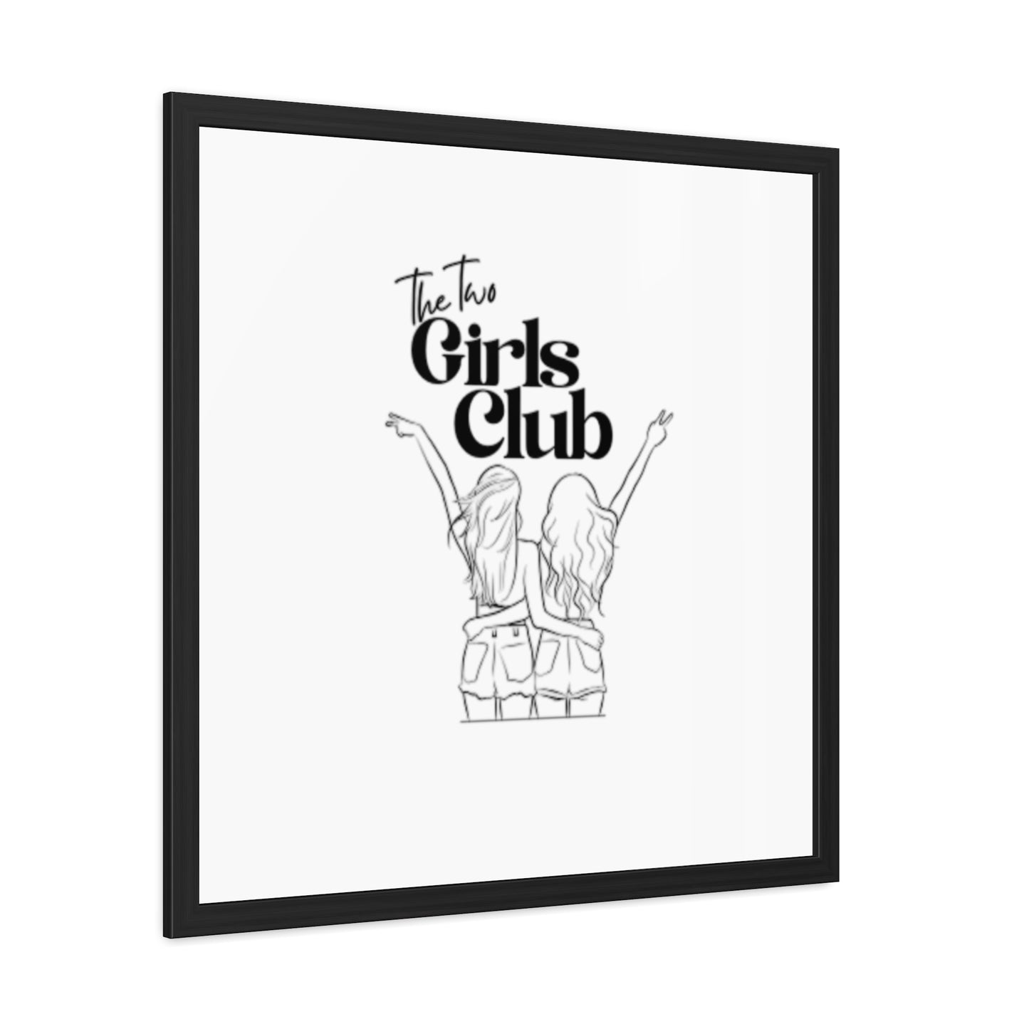 LGBTQ Proud two girls Empowering Framed Poster - The Two Girls Club