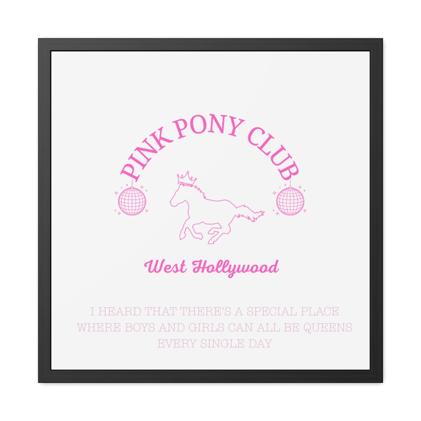 Pink Pony Club Framed Poster - Whimsical Art for Queens, West Hollywood Decor