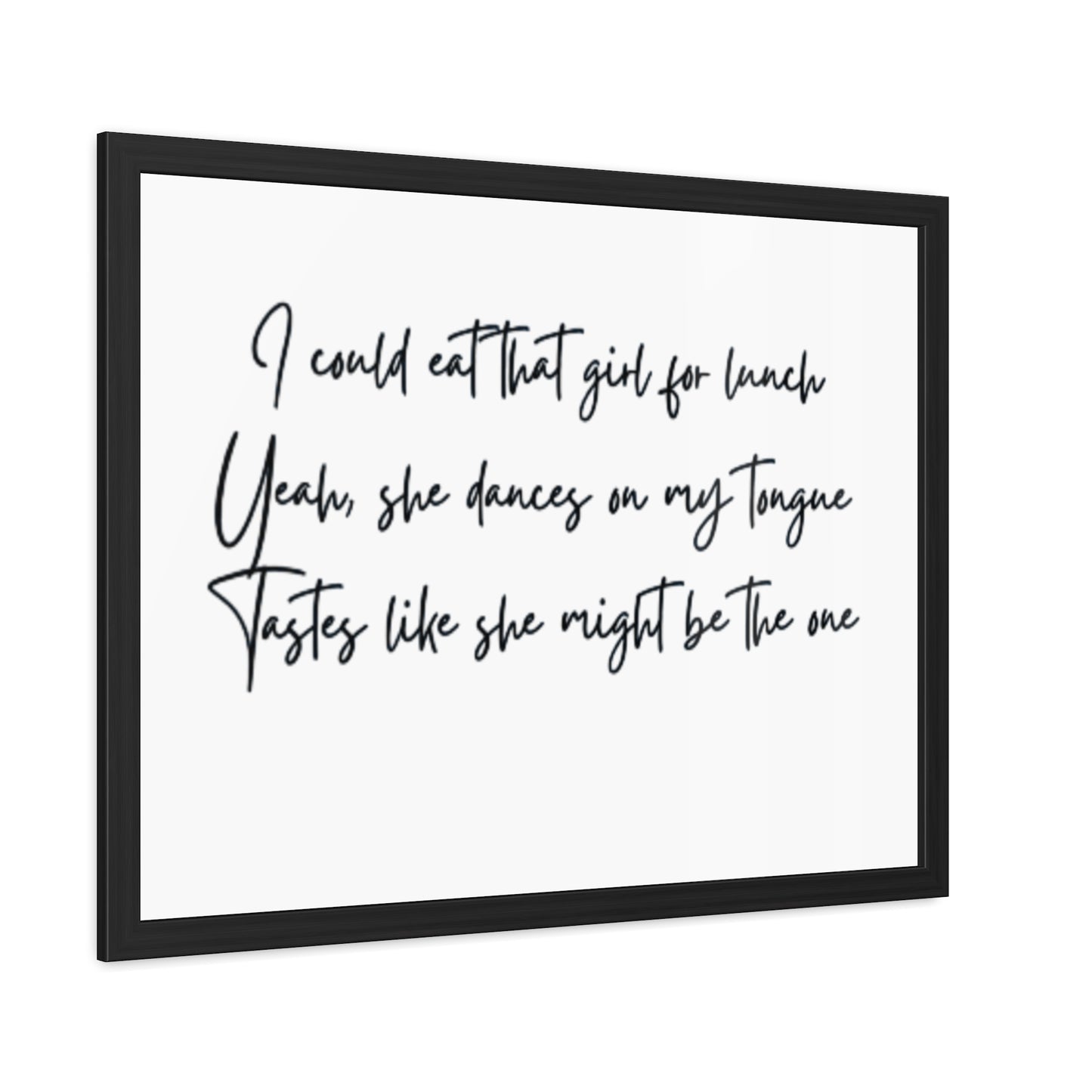 Music Inspired Framed Posters - Art Print with Quote for Home Decor - Eat that girl for lunch