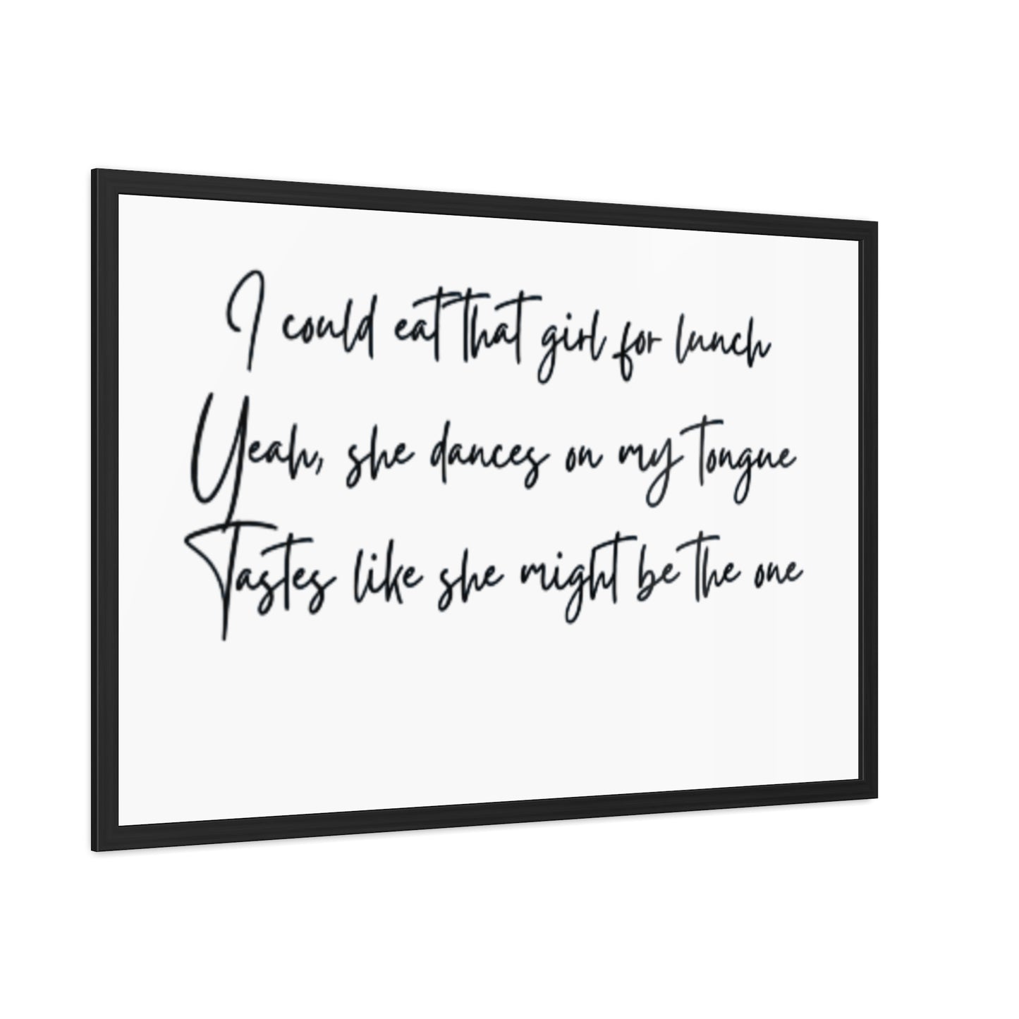 Music Inspired Framed Posters - Art Print with Quote for Home Decor - Eat that girl for lunch