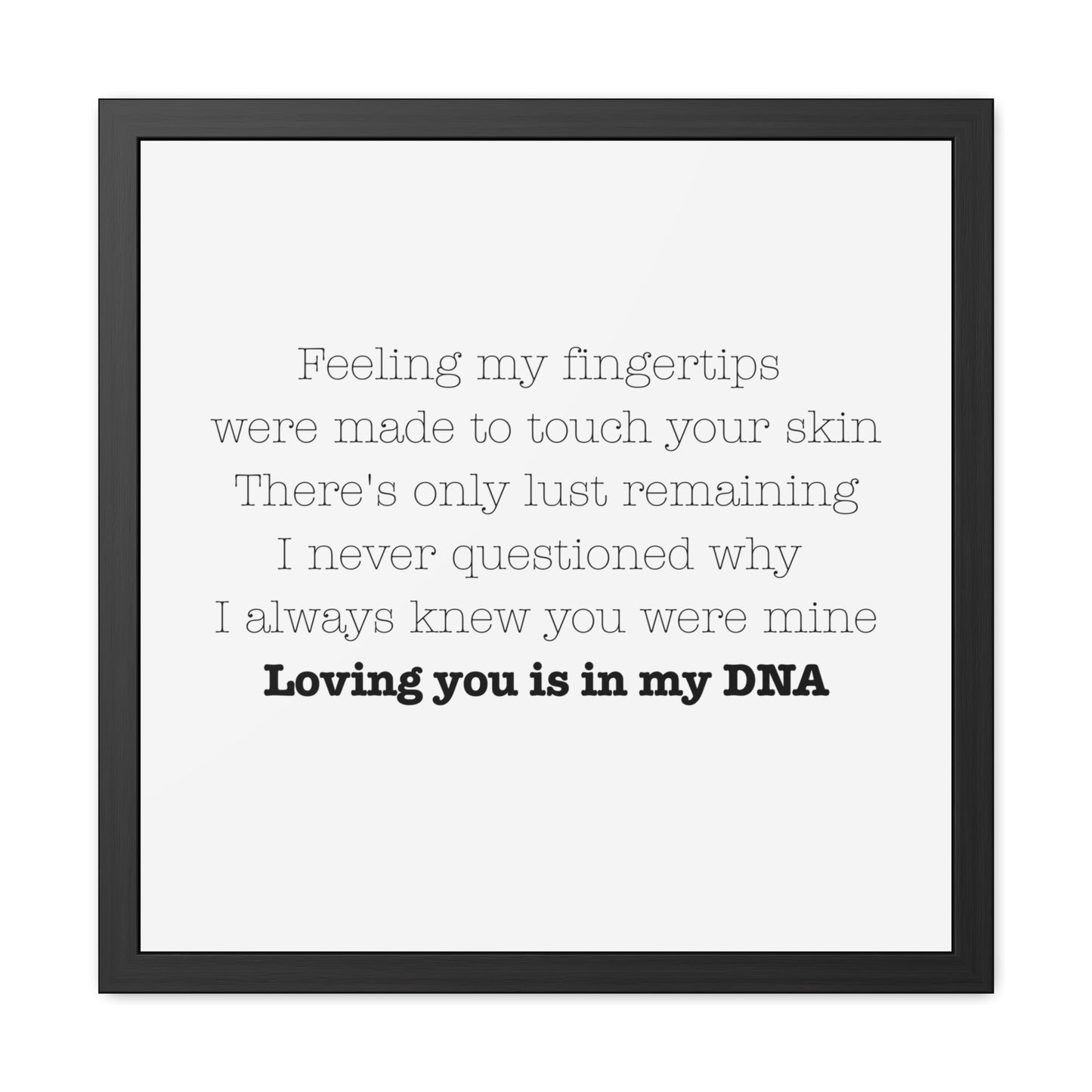 Loving you is in my DNA Framed Poster - Whimsical Art for Queens, Confident