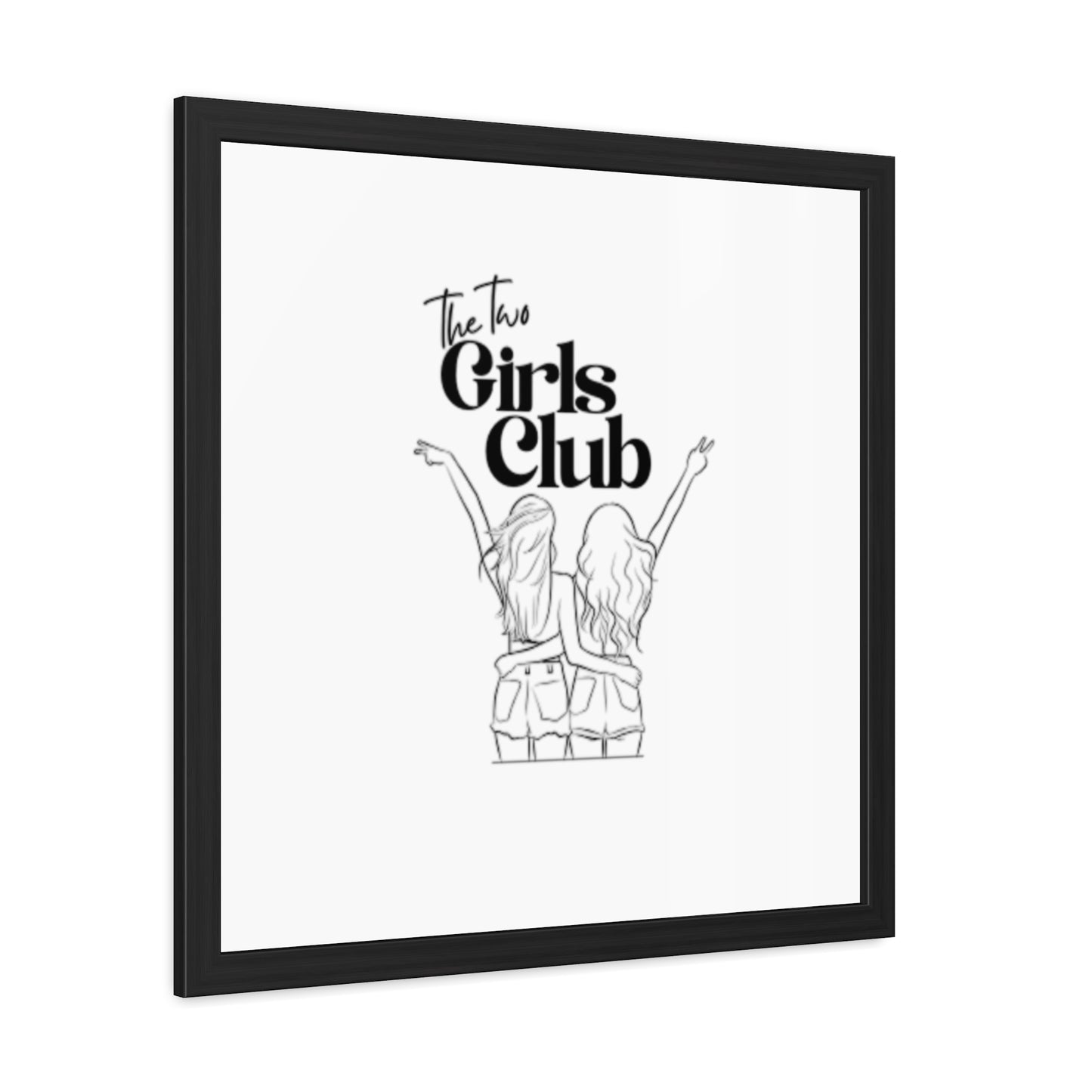 LGBTQ Proud two girls Empowering Framed Poster - The Two Girls Club