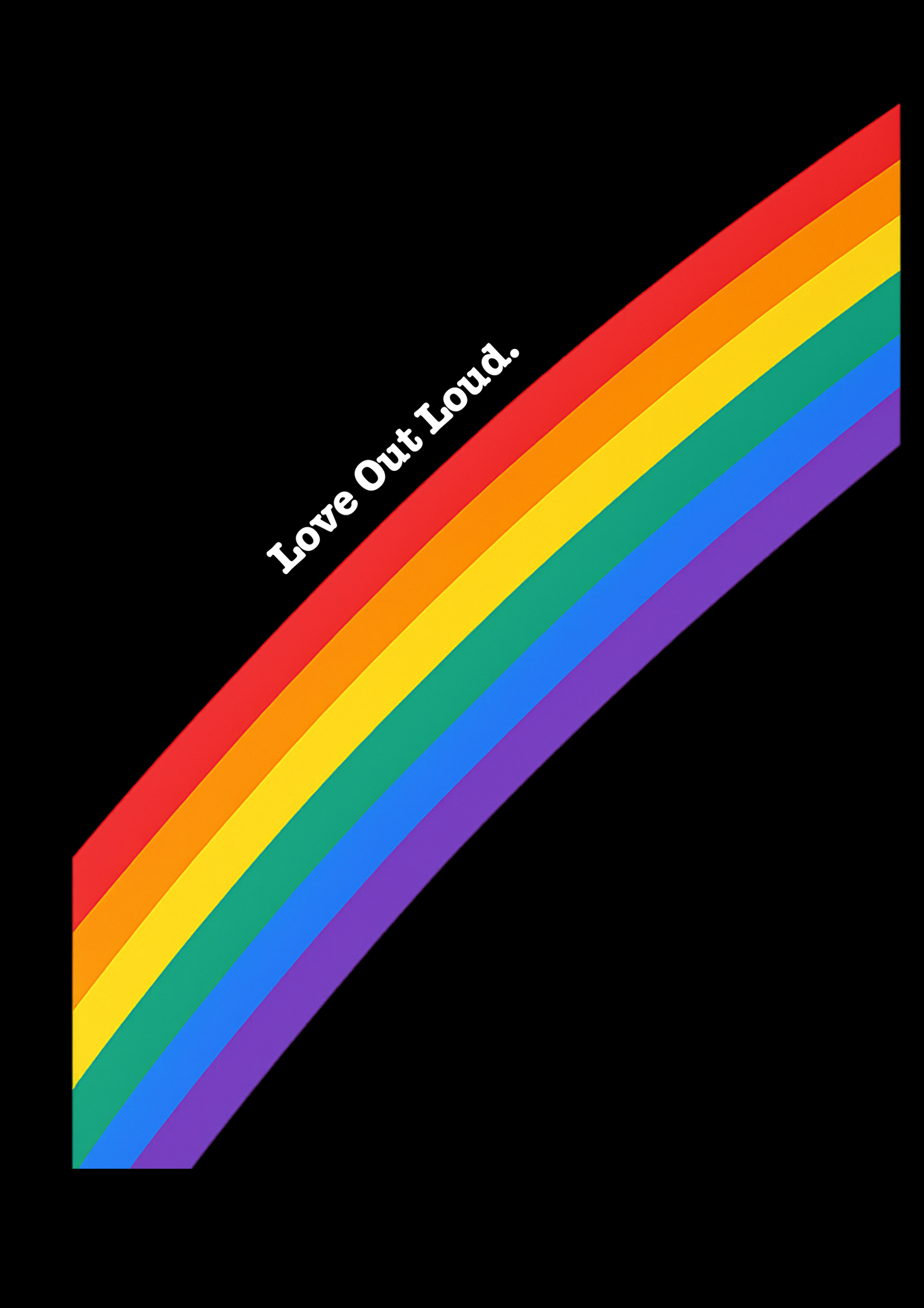Love Out Loud. PROUD