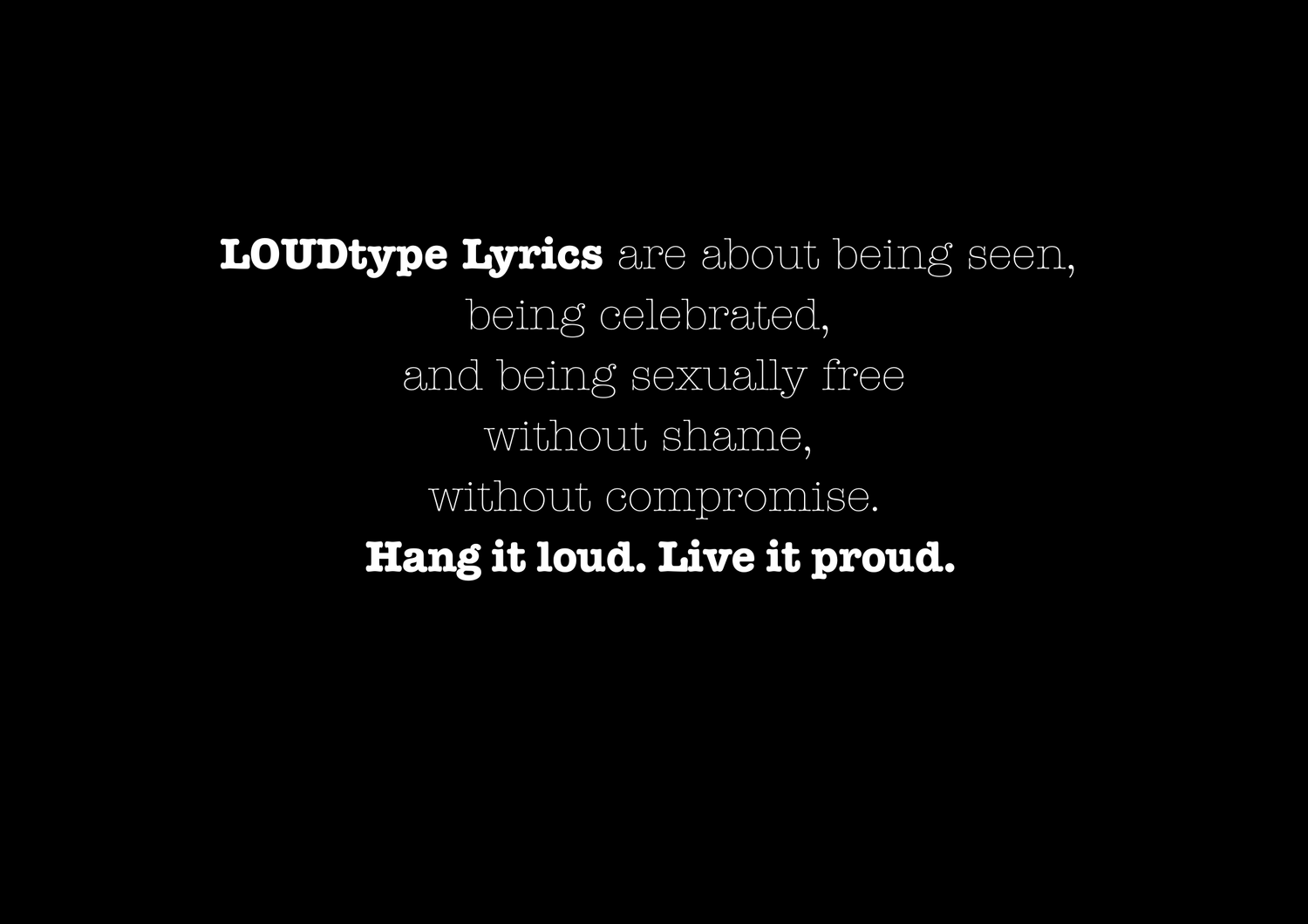 LOUDtype Lyrics.