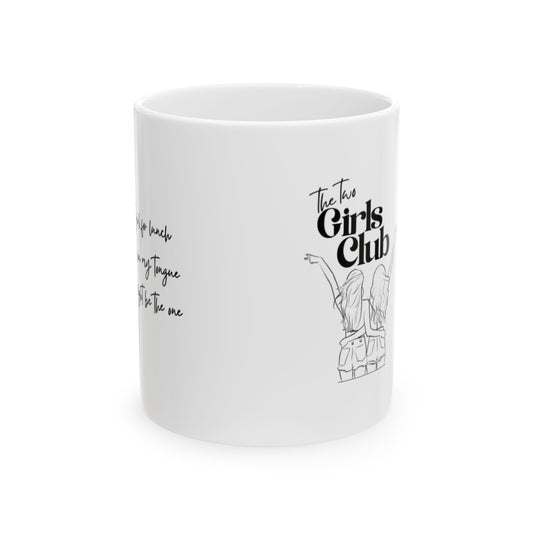 The Two Girls Club celebrates Lesbian Pride with a naughty Mug, Girls who like girls Mug, Sassy Lyrics Coffee Cup, LGBTQ Tea Mug,