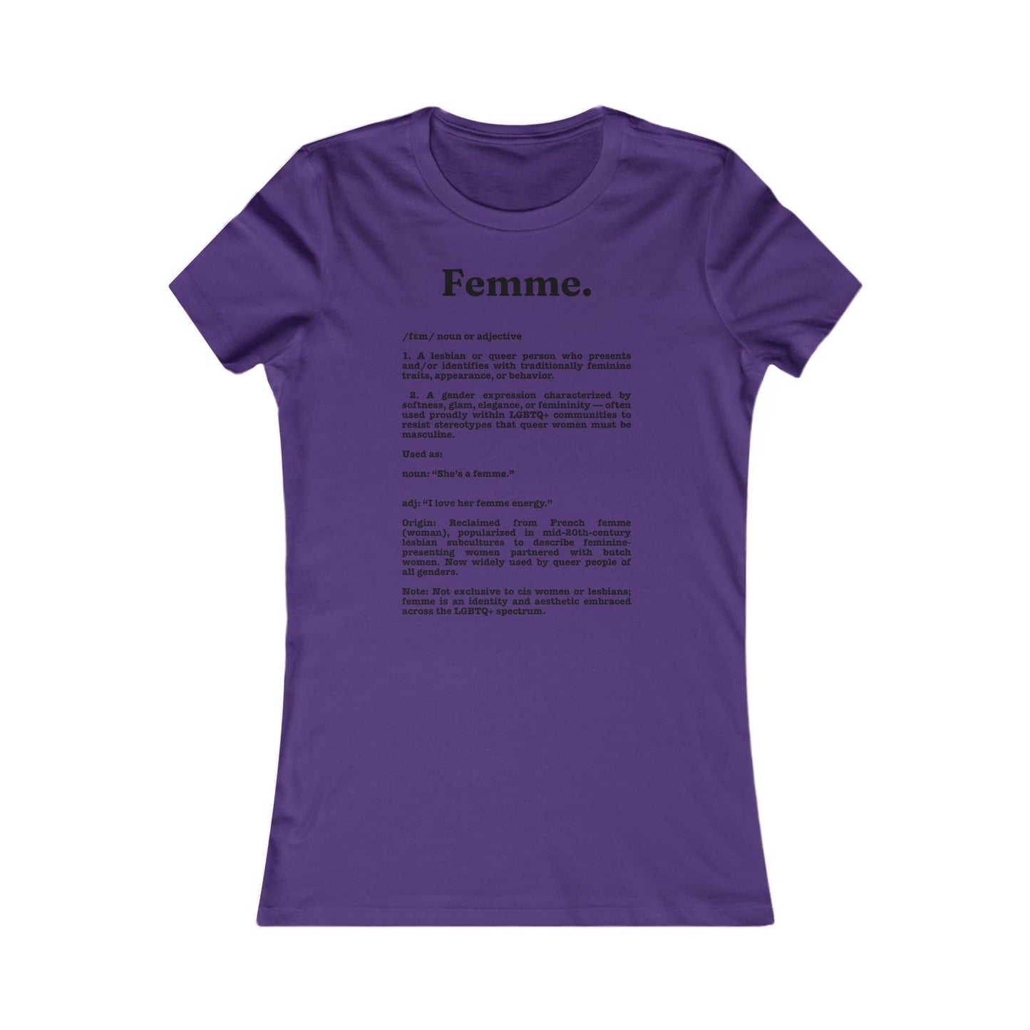 Femme lesbian girl Tee - Queer- Women's Favorite Shirt