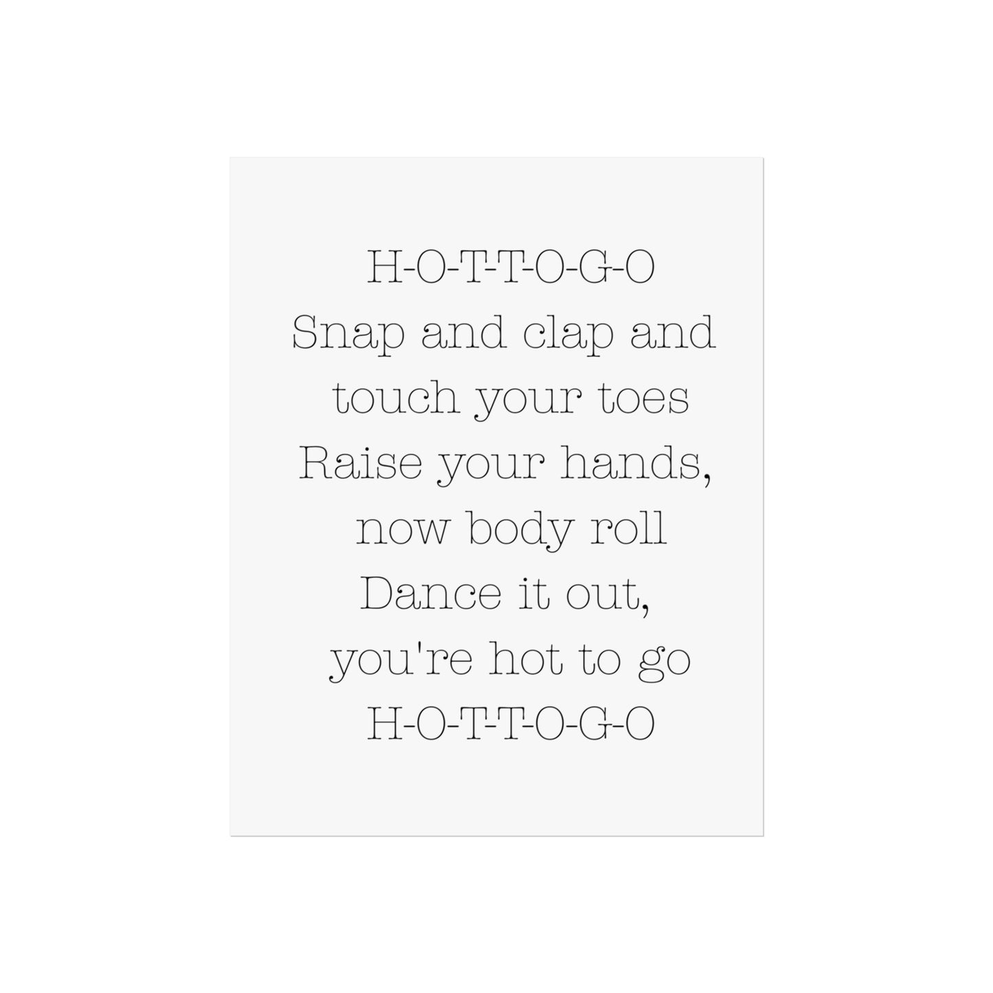 Inspirational Fine Art Poster - H-O-T-T-O-G-O Dance Quote