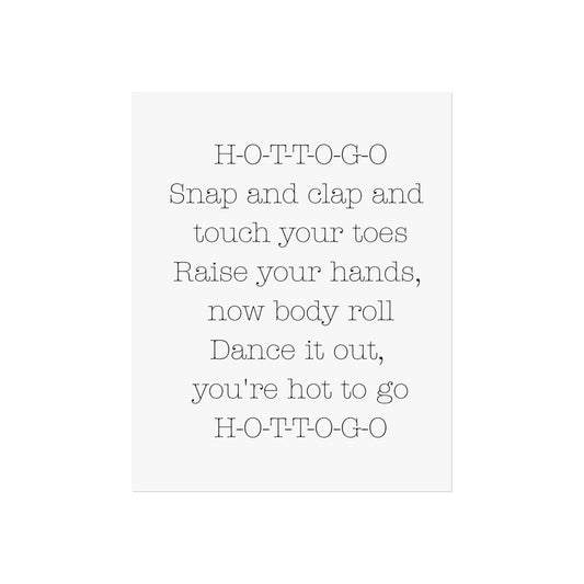 Inspirational Fine Art Poster - H-O-T-T-O-G-O Dance Quote