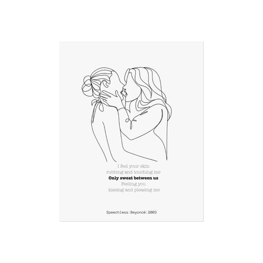 Steamy Lesbian Kiss Beyonce Lyric - Two Girls club LGBTQ Minimalist Love Fine Art Poster - Romantic Home Decor