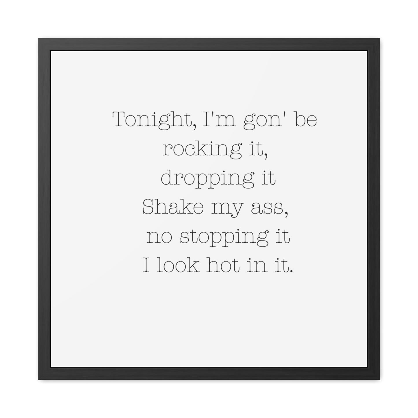 Sassy Framed Poster - Tonight I'm Gon' Be Rocking It
