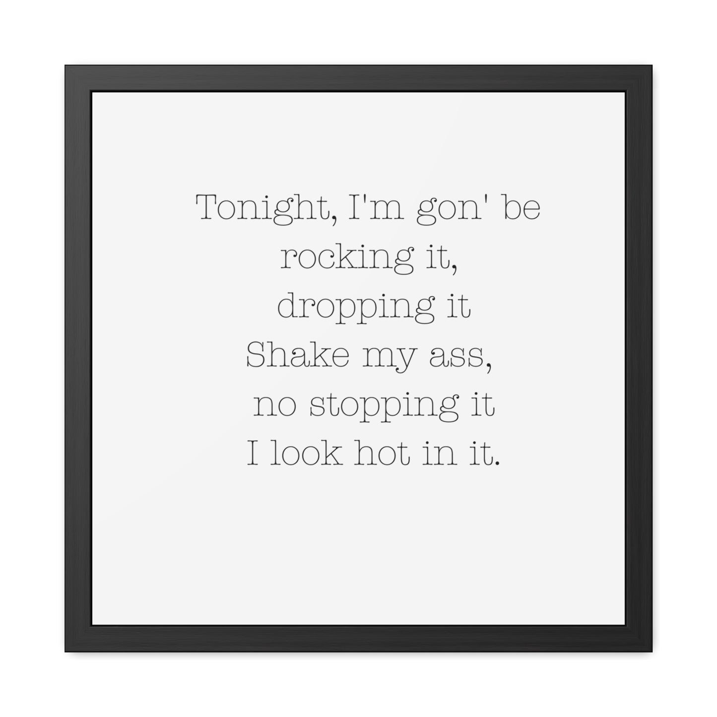 Sassy Framed Poster - Tonight I'm Gon' Be Rocking It