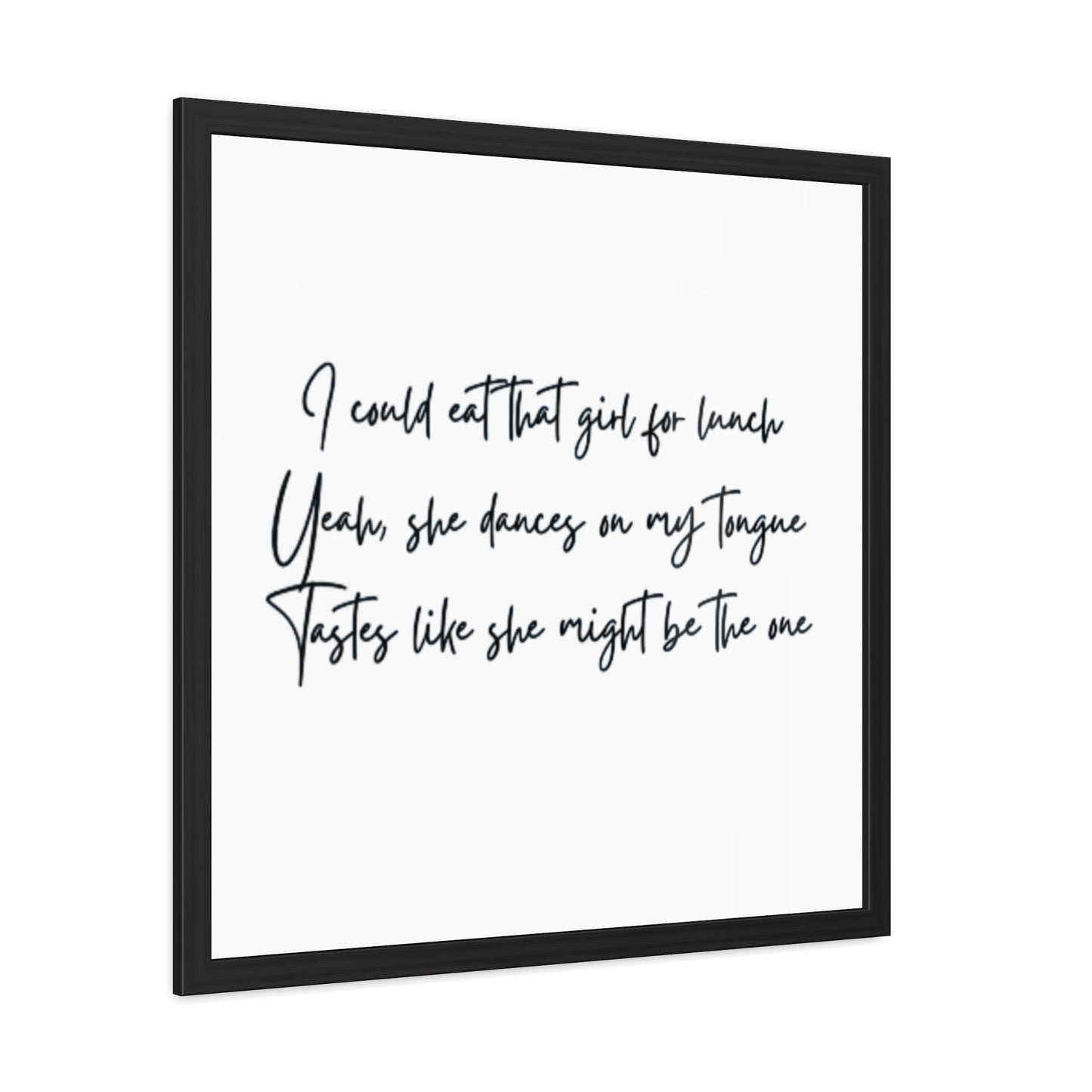 Music Inspired Framed Posters - Art Print with Quote for Home Decor - Eat that girl for lunch