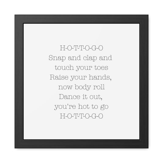 Hot to Go Framed Poster - Whimsical Art for Queens, Confident