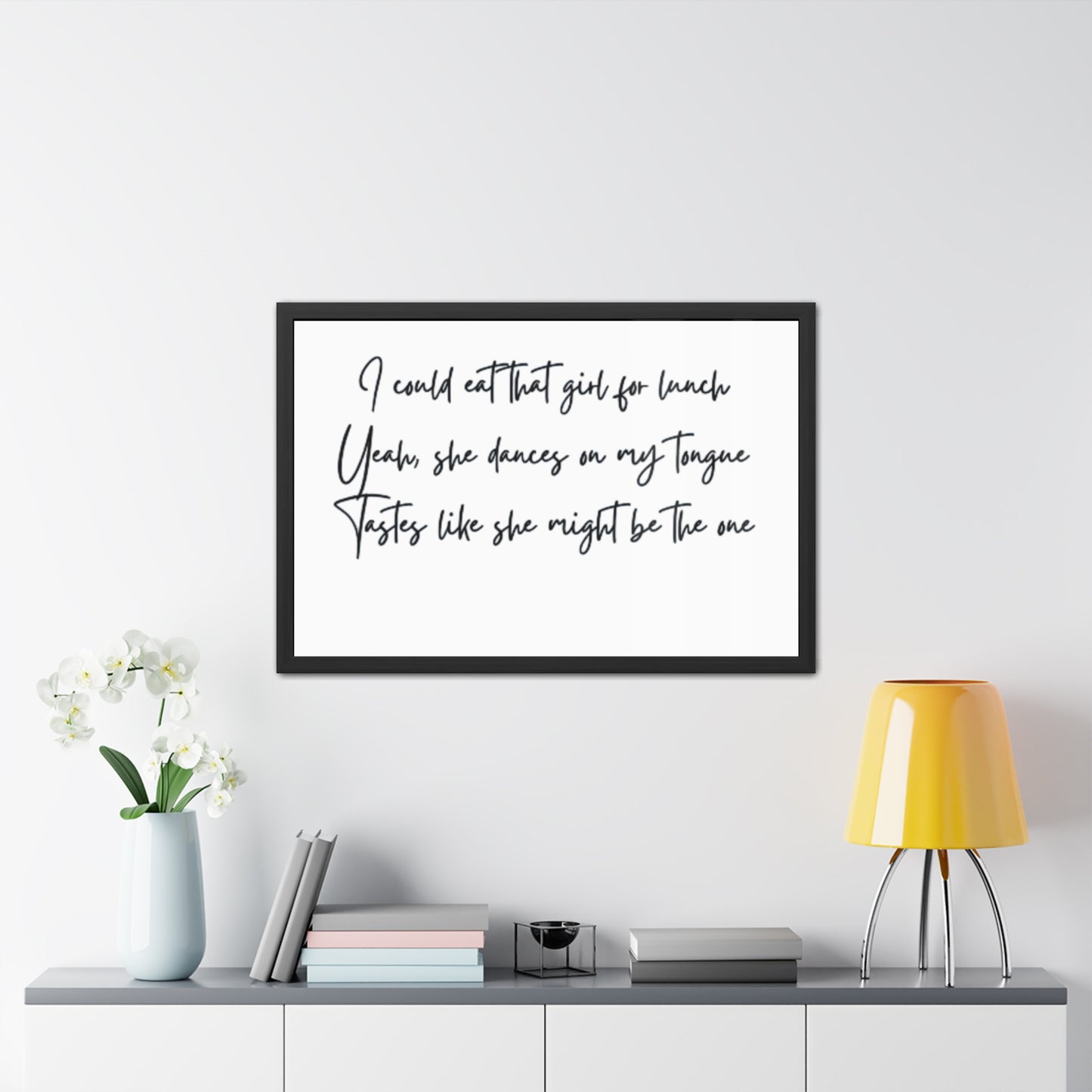 Music Inspired Framed Posters - Art Print with Quote for Home Decor - Eat that girl for lunch